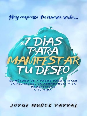 cover image of 7 Días Para Manifestar Tu Deseo